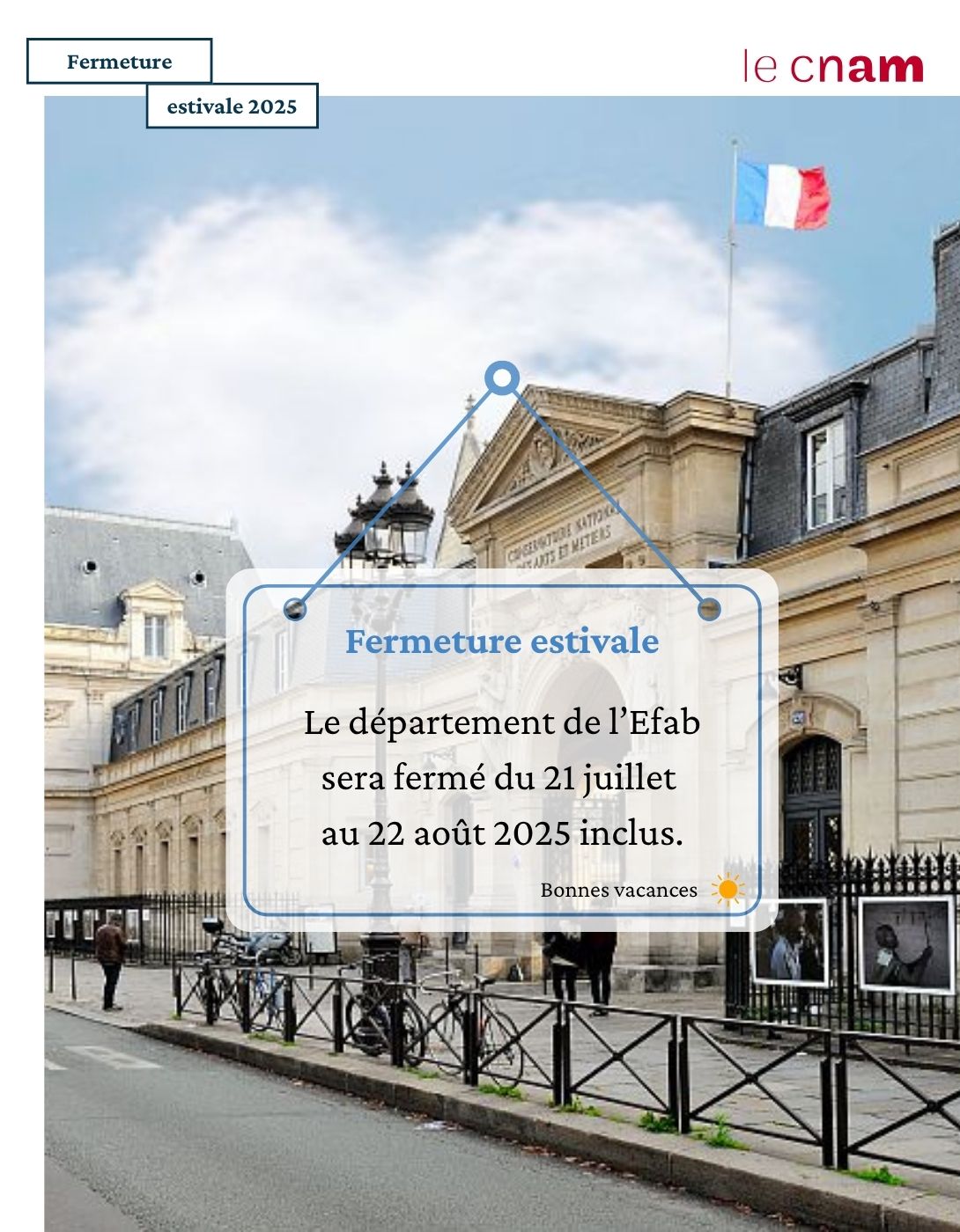Fermeture estivale 2025